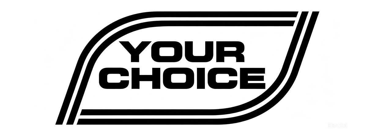 your choice